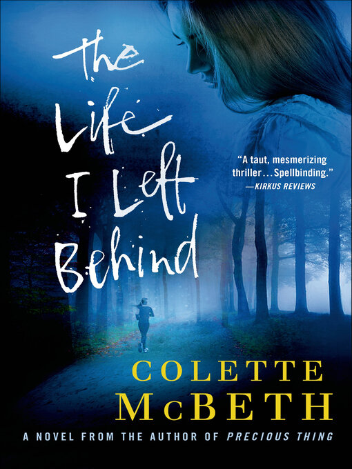Title details for The Life I Left Behind by Colette McBeth - Wait list